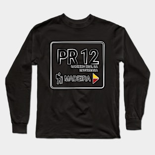 Madeira Island PR12 CAMINHO REAL DA ENCUMEADA logo Long Sleeve T-Shirt